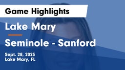 Lake Mary  vs Seminole  - Sanford Game Highlights - Sept. 28, 2023