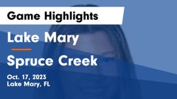 Lake Mary  vs Spruce Creek  Game Highlights - Oct. 17, 2023