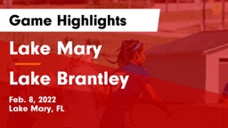 Lake Mary  vs Lake Brantley  Game Highlights - Feb. 8, 2022