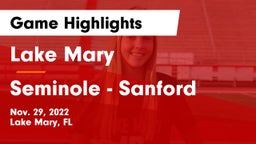 Lake Mary  vs Seminole  - Sanford Game Highlights - Nov. 29, 2022