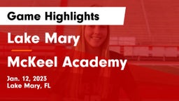 Lake Mary  vs McKeel Academy Game Highlights - Jan. 12, 2023
