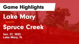 Lake Mary  vs Spruce Creek  Game Highlights - Jan. 27, 2023