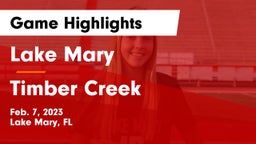 Lake Mary  vs Timber Creek  Game Highlights - Feb. 7, 2023