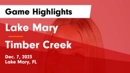 Lake Mary  vs Timber Creek  Game Highlights - Dec. 7, 2023
