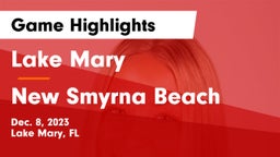 Lake Mary  vs New Smyrna Beach  Game Highlights - Dec. 8, 2023