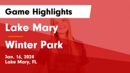 Lake Mary  vs Winter Park Game Highlights - Jan. 16, 2024
