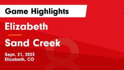 Elizabeth  vs Sand Creek Game Highlights - Sept. 21, 2023