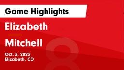 Elizabeth  vs Mitchell  Game Highlights - Oct. 3, 2023