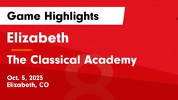 Elizabeth  vs The Classical Academy  Game Highlights - Oct. 5, 2023