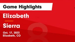 Elizabeth  vs Sierra  Game Highlights - Oct. 17, 2023