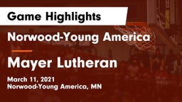 Norwood-Young America  vs Mayer Lutheran  Game Highlights - March 11, 2021