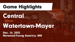 Central  vs Watertown-Mayer  Game Highlights - Dec. 16, 2023