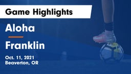 Aloha  vs Franklin  Game Highlights - Oct. 11, 2021