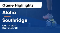 Aloha  vs Southridge  Game Highlights - Oct. 18, 2021