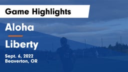 Aloha  vs Liberty  Game Highlights - Sept. 6, 2022