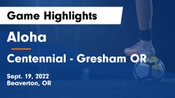 Aloha  vs Centennial  - Gresham OR Game Highlights - Sept. 19, 2022