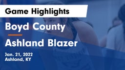 Boyd County  vs Ashland Blazer  Game Highlights - Jan. 21, 2022