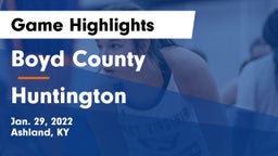 Boyd County  vs Huntington  Game Highlights - Jan. 29, 2022