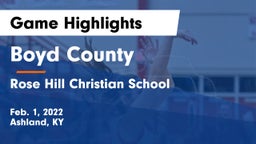 Boyd County  vs Rose Hill Christian School  Game Highlights - Feb. 1, 2022