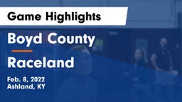 Boyd County  vs Raceland  Game Highlights - Feb. 8, 2022
