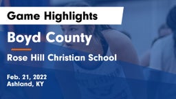 Boyd County  vs Rose Hill Christian School  Game Highlights - Feb. 21, 2022