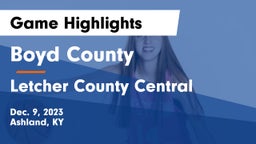 Boyd County  vs Letcher County Central  Game Highlights - Dec. 9, 2023