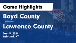 Boyd County  vs Lawrence County  Game Highlights - Jan. 5, 2024