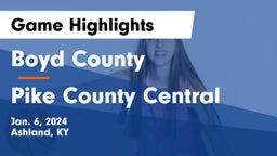 Boyd County  vs Pike County Central  Game Highlights - Jan. 6, 2024