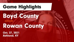 Boyd County  vs Rowan County  Game Highlights - Oct. 27, 2021