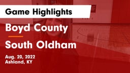 Boyd County  vs South Oldham  Game Highlights - Aug. 20, 2022