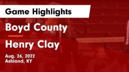 Boyd County  vs Henry Clay  Game Highlights - Aug. 26, 2022