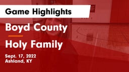 Boyd County  vs Holy Family Game Highlights - Sept. 17, 2022