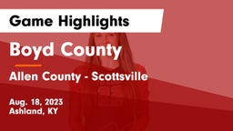 Boyd County  vs Allen County - Scottsville  Game Highlights - Aug. 18, 2023