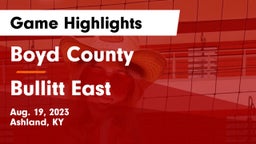 Boyd County  vs Bullitt East  Game Highlights - Aug. 19, 2023