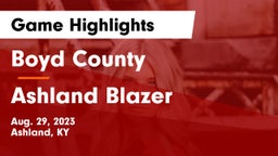 Boyd County  vs Ashland Blazer  Game Highlights - Aug. 29, 2023