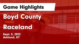 Boyd County  vs Raceland  Game Highlights - Sept. 5, 2023
