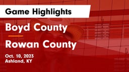 Boyd County  vs Rowan County  Game Highlights - Oct. 10, 2023