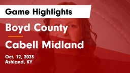 Boyd County  vs Cabell Midland  Game Highlights - Oct. 12, 2023
