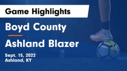 Boyd County  vs Ashland Blazer  Game Highlights - Sept. 15, 2022