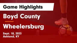 Boyd County  vs Wheelersburg  Game Highlights - Sept. 18, 2023