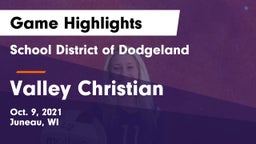 School District of Dodgeland vs Valley Christian  Game Highlights - Oct. 9, 2021