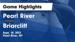 Pearl River  vs Briarcliff  Game Highlights - Sept. 18, 2023