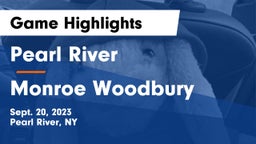 Pearl River  vs Monroe Woodbury Game Highlights - Sept. 20, 2023