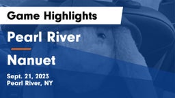 Pearl River  vs Nanuet  Game Highlights - Sept. 21, 2023