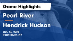 Pearl River  vs Hendrick Hudson  Game Highlights - Oct. 16, 2023