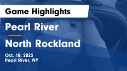 Pearl River  vs North Rockland  Game Highlights - Oct. 18, 2023