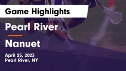 Pearl River  vs Nanuet  Game Highlights - April 25, 2023