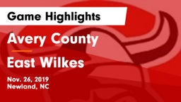 Avery County  vs East Wilkes  Game Highlights - Nov. 26, 2019