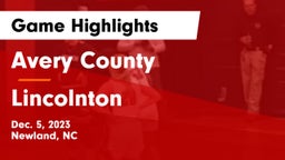 Avery County  vs Lincolnton  Game Highlights - Dec. 5, 2023