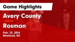 Avery County  vs Rosman  Game Highlights - Feb. 23, 2024